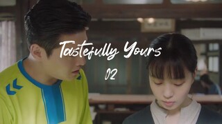 02 - Tastefully Yours (SUB INDO)