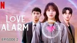 LOVE ALARM season 1 episode 2 [Sub Indo]