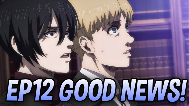 Attack On Titan Season 4 Episode 12 GOOD NEWS!