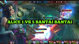 ALICE 1 VS 5 AUTO BANTAI BANTAI