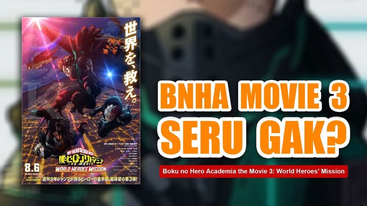 SERU! TAPI APAKAH PUNYA KESAN ISTIMEWA? - REVIEW BOKU NO HERO ACADEMIA THE MOVIE 3 HEROES RISING.