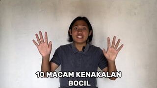 10 MACAM KENAKALAN BOCIL