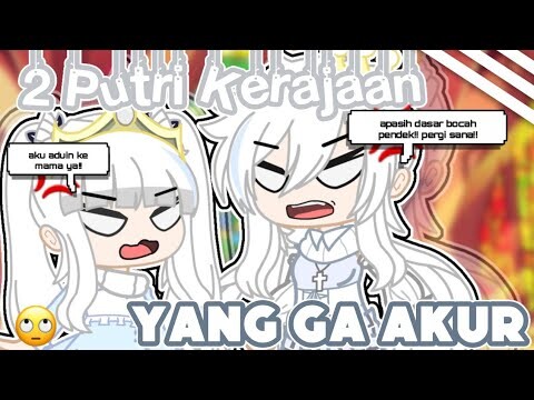૪ ࣪˖ 👸𓄴 2 Putri Kerajaan Yang Ga Akur 👑 || GCMM Indonesia || Gacha Club Indonesia 🇮🇩🇮🇩