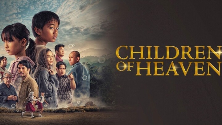 [MOVIE] CHILDREN OF HEAVEN - Film Terbaru Indonesia Remake Film Iran 1997