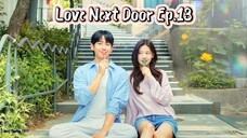 🇰🇷 EP.13 - Love Next Door 2024 [EngSub]