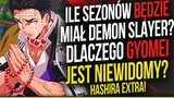 Ile Sezonów Będzie Miał Demon Slayer? Dlaczego Gyomei Jest Niewidomy? | Hashira EXTRA