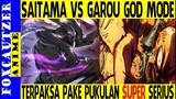 Saitama VS Garou God Mode , Pukulan Edisi Super Serius Terkuat ( One Punch Man )