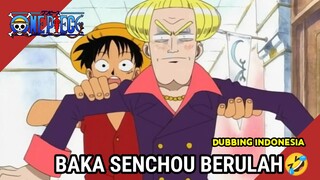 【 DUB INDO 】Baka Senchou Berulah🤣 - One Piece || Dub by Danna Sama