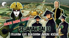 SEJARAH DAI LI, PASUKAN ELIT BENTUKAN AVATAR KYOSHI