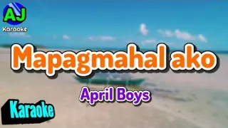 MAPAGMAHAL AKO - April Boys | KARAOKE HD