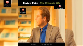 Tóm tắt phim: The Ultimate Life p5 #reviewphimhay