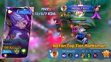 Ternyata ini alasan Natan jadi Top Tier Marksman 🥇🥇| Natan MVP 12/4/7 KDA