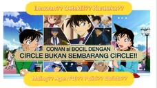 Bukan Circle Kaleng kaleng Bos! Detective Conan dalam 1 Menit!!