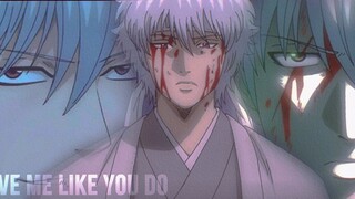 [ Gintama ] Sakata Gintoki I lick the screen to / Love me like you do