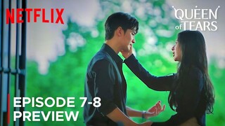 Queen of Tears | Episode 7-8 Preview | Kim Soo Hyun | Kim Ji Won {ENG SUB}