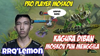 RRQ'Lemon(TOP 1 KAGURA), Kagurannya DIBAN, Moskovnya Pun Jadi Menggila