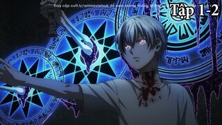 Tóm Tắt Anime " Dead Mount Death Play " | Phần 1 | Anime hay