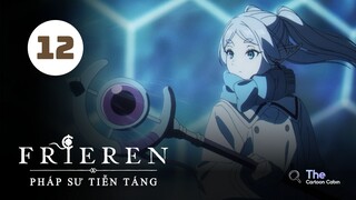 Tập 12| Frieren: Pháp Sư Tiễn Táng - Beyond Journey's End【 Lồng Tiếng 】