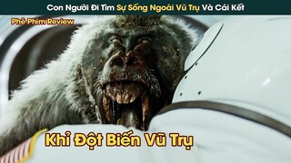 Con Người Đưa Tàu Vũ Trụ Đến Sao Hải Vương Để Tìm Sự Sống Mới Và Cái Kết || Phê Phim Review