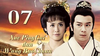 【Drama Kostum】Xue PingGui dan Wang BaoChuan 07