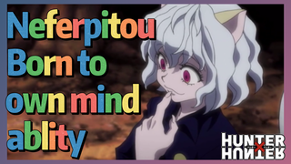 Neferpitou Born to own mind ablity