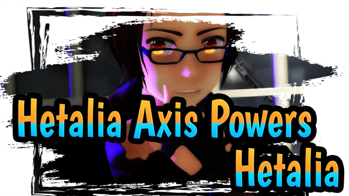 Hetalia Axis Power | [Sorotan pada Wang Yao] Hetalia - Koleksi Tarian_E