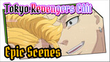 Tokyo Revengers Edit
Epic Scenes