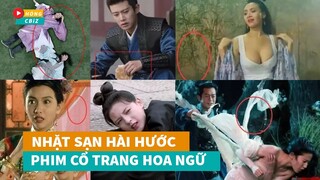 Cười té ghế khi nhặt sạn hài hước phim cổ trang Hoa Ngữ năm 2021|Hóng Cbiz