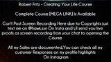 Robert Fritz  Creating Your Life Course Download