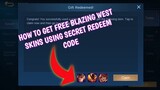 How to get free Blazing West skins Redeem Code in Mobile Legends |Secret Redeem Code