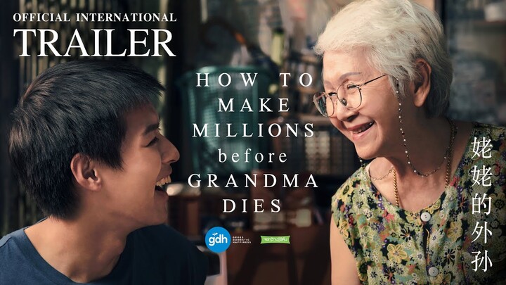 HOW TO MAKE MILLIONS BEFORE GRANDMA DIES | Official International Trailer