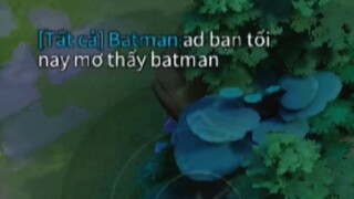 Tàng Hình Dình Dập Bắt ad Bạn Cho Tối Ngủ Mơ Thấy 10 Con Batman