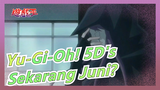 [Yu-Gi-Oh! 5D's/MAD] Sekarang Juni?