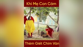 Con chim Vàng Anh đanh đá quá mẹ con cám không thèm giết luôn, cho suốt đời làm chim Vàng Anh luôn 🤪 huỳnhlập chịcano minh_dự hàihước