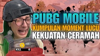 Kumpulan Moment Lucu PUBG MOBILE - KEKUATAN CERAMAH