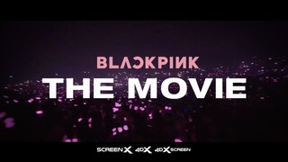 BLACKPINK IN YOUR CINEMA! Blackpink: The Movie