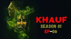 Khauf S01E06 (2025) | 1080p Hindi | WEB-DL.Super Vision 2.0