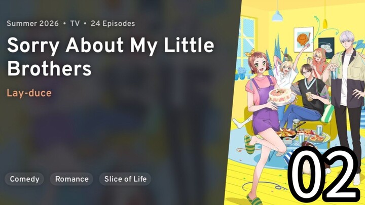 EP 02 Sorry About My Little Brothers | Uchi no Otouto-domo ga Sumimasen