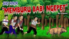 ANIMASI KARTUN HOROR - MEMBURU BABI NGEPET #19