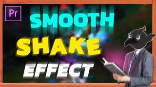 Smooth Shake Như video của BunnyFufuu trên Adobe Premiere | QuạHD