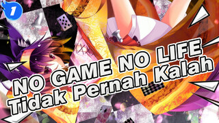 NO GAME NO LIFE| 【NO GAME NO LIFE/AMV】Tidak pernah kalah_1