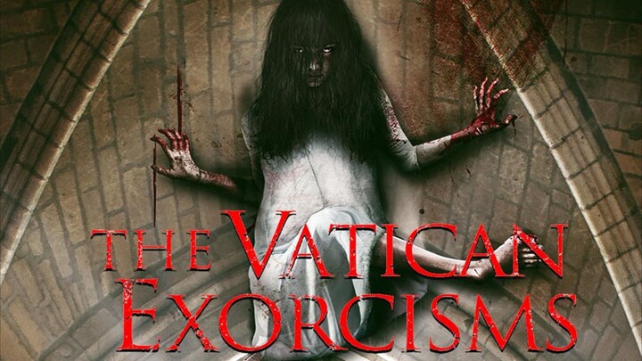 THE VATICAN EXORCISMS  | FULL DOCUMENTARY SPECIAL