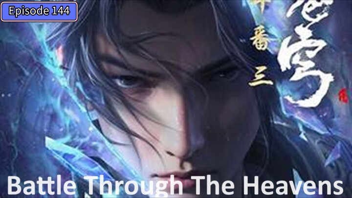 Episode 144 Battle Through the Heavens Season 5 Subtitle Indonesia