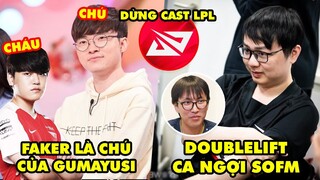 Update LMHT: Sốc Faker chính là chú của Gumayusi, SofM được Doublelift ca ngợi, Dừng bình luận LPL