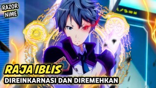 MC Merupakan Raja Iblis Yang Direinkarnasi padahal Overpower