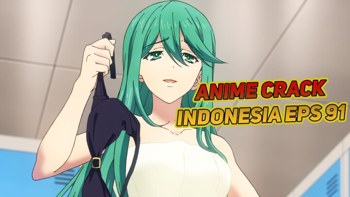 Gadis Cantik ini Tiba-Tiba Ada Didalam Selimut Ku | Anime Crack Indonesia Episode 91