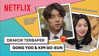 Drakor Gong Yoo Terbikin Baper | Guardian: The Lonely and Great God | PDKT