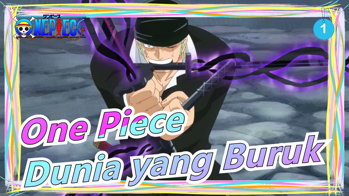 [One Piece] Saya Harus Melakukan Sesuatu Sejak Saya Lahir di Dunia yang Buruk_1