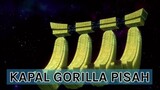 Kapal Gorilla Tiba Tiba Terpisah