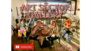 ART SECTOR GALLERY | Perfect puntahan after ECQ !!! | VLOG5